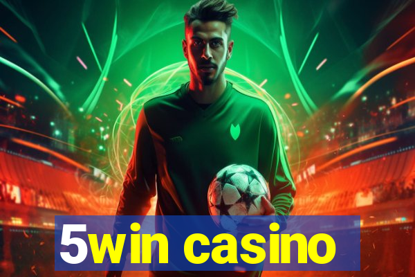 5win casino