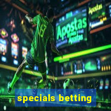 specials betting