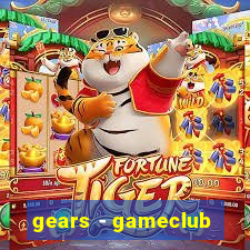 gears - gameclub