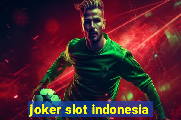 joker slot indonesia