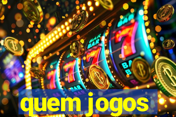 quem jogos