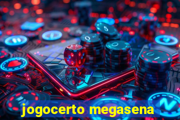 jogocerto megasena