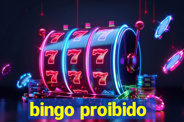 bingo proibido