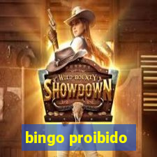 bingo proibido