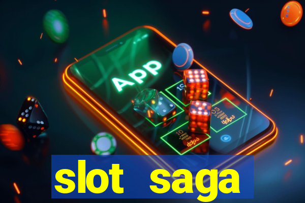 slot  saga