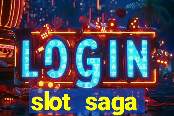 slot  saga