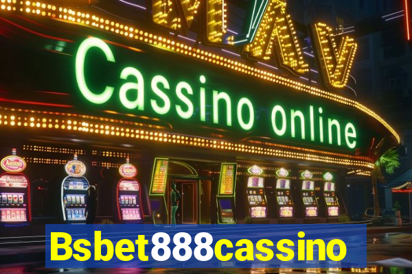 Bsbet888cassino