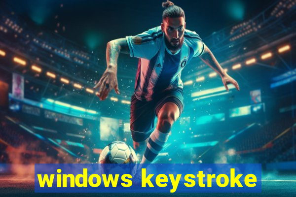 windows keystroke