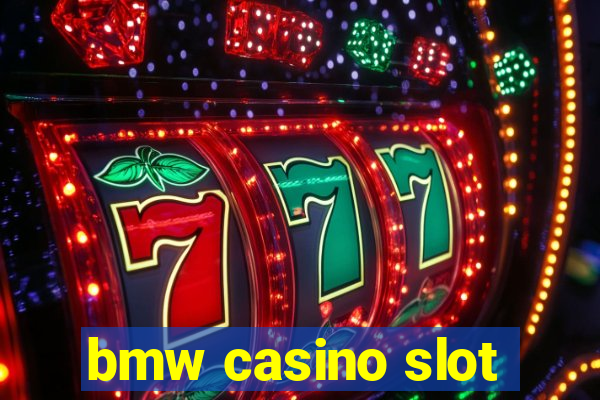 bmw casino slot