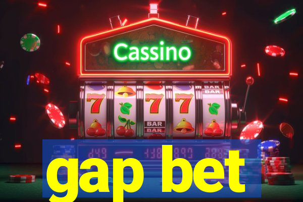 gap bet