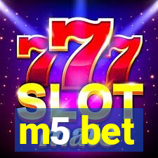 m5 bet