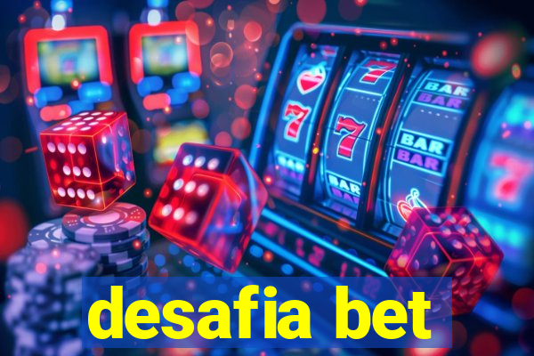 desafia bet