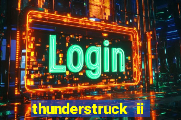 thunderstruck ii online slot