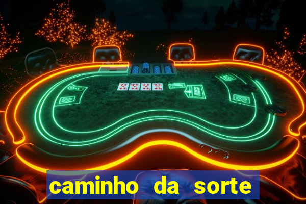 caminho da sorte esporte net