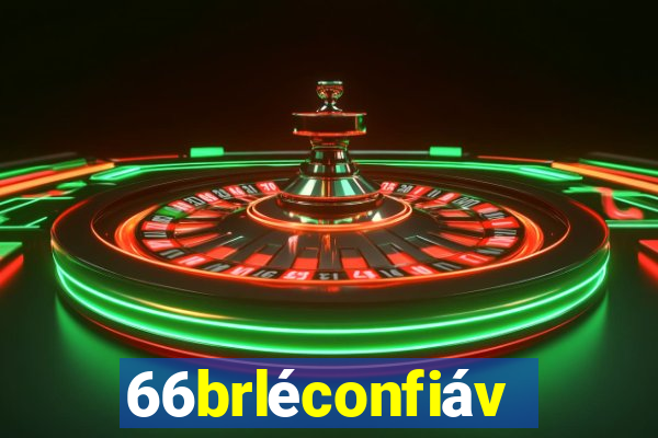 66brléconfiável