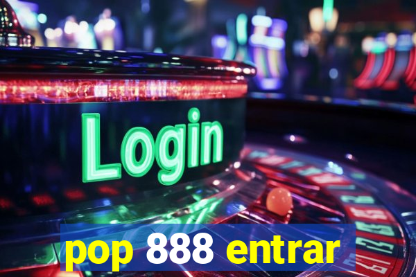 pop 888 entrar