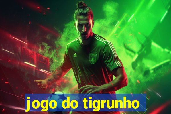 jogo do tigrunho