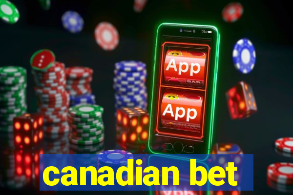 canadian bet