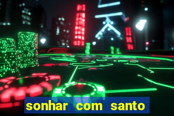 sonhar com santo de macumba