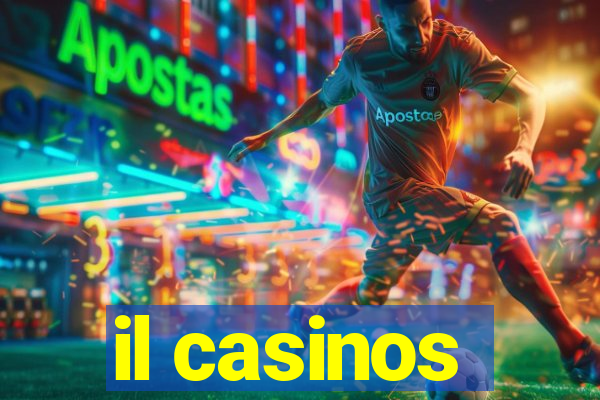 il casinos