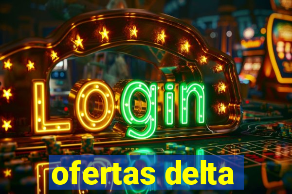 ofertas delta