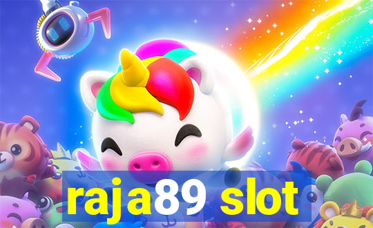 raja89 slot