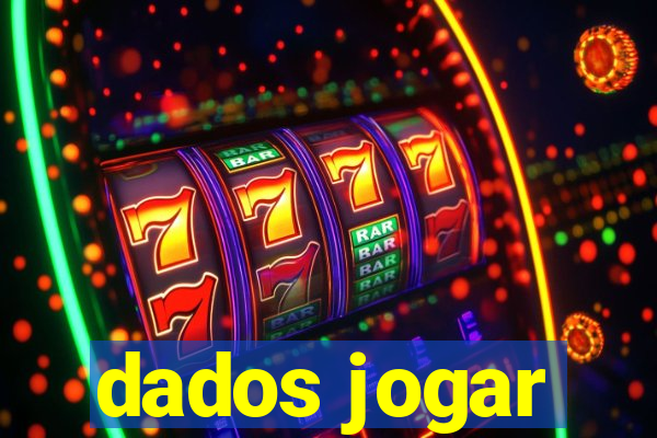 dados jogar