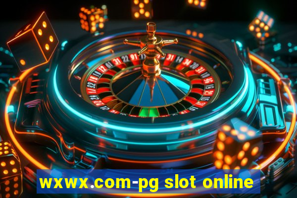 wxwx.com-pg slot online