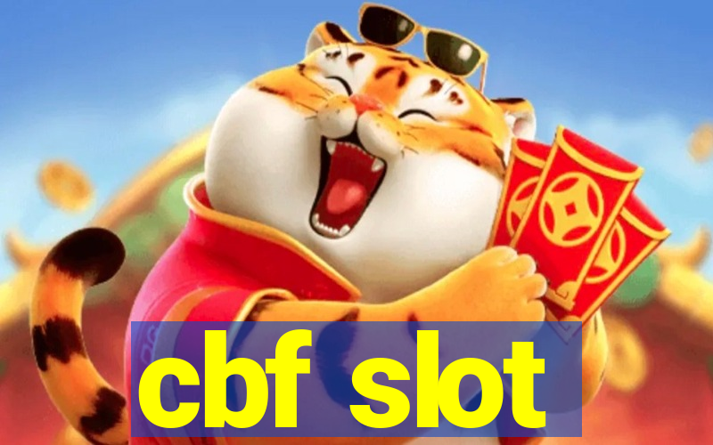 cbf slot