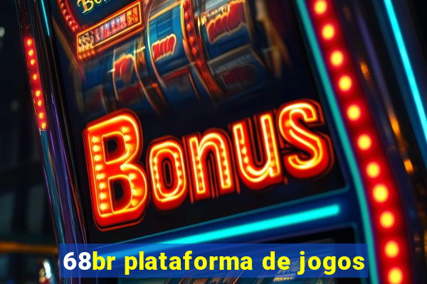 68br plataforma de jogos