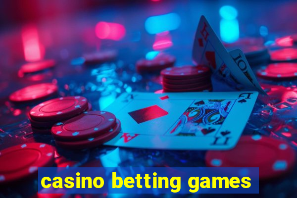 casino betting games