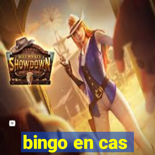 bingo en cas