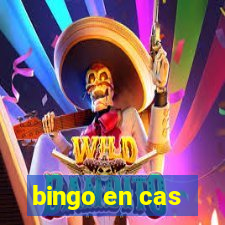 bingo en cas