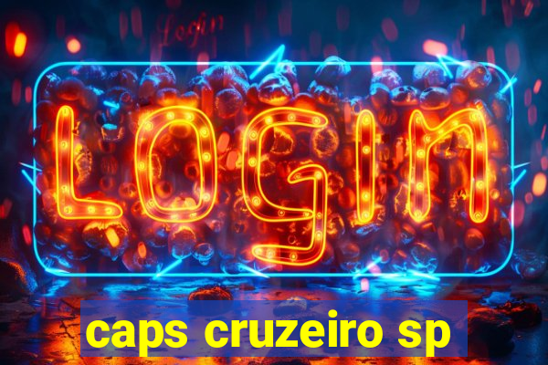 caps cruzeiro sp