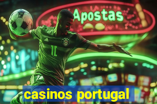 casinos portugal