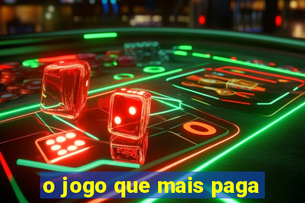 o jogo que mais paga