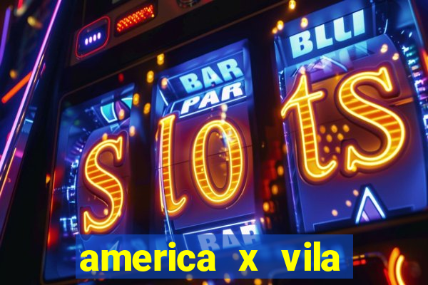 america x vila nova palpite