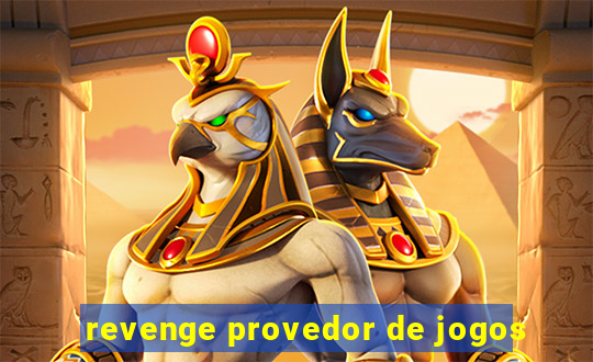 revenge provedor de jogos