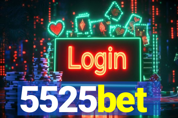 5525bet