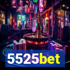 5525bet