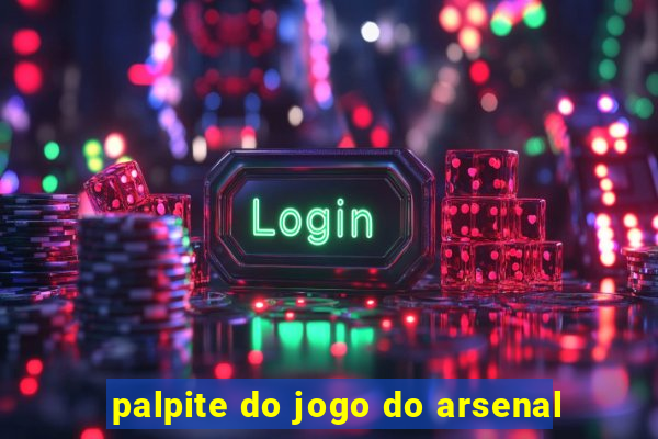 palpite do jogo do arsenal