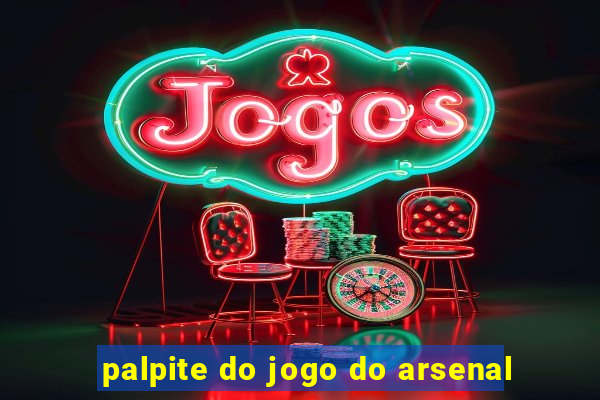 palpite do jogo do arsenal