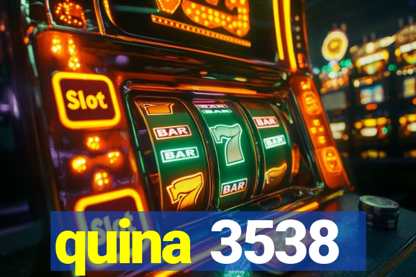 quina 3538