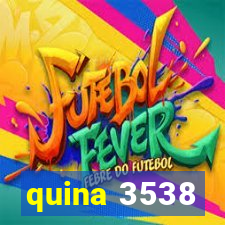 quina 3538