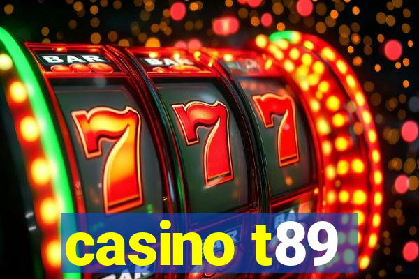 casino t89