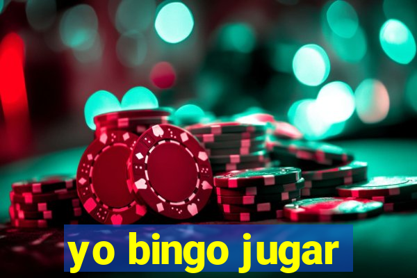 yo bingo jugar