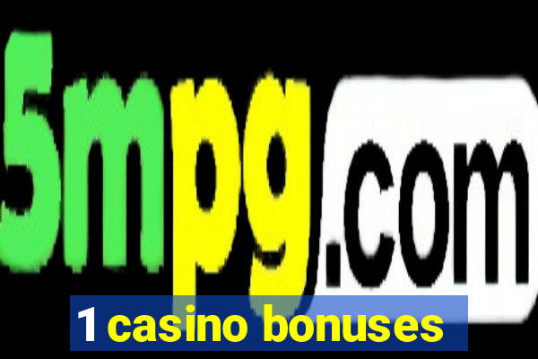 1 casino bonuses