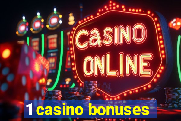 1 casino bonuses