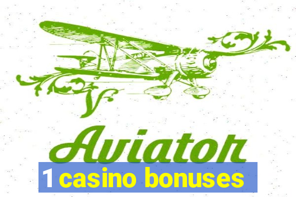 1 casino bonuses