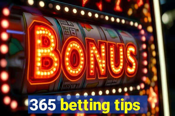 365 betting tips